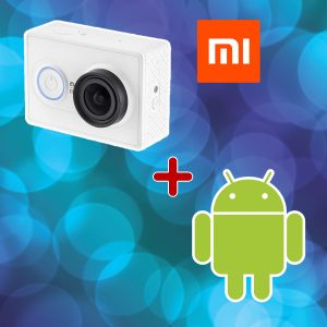 Android + kamery Xiaomi YI